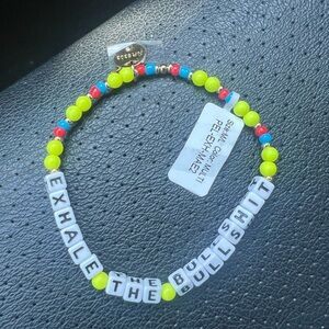 Exhale the Bullshit bracelet. Never worn!